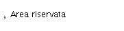 Area riservata